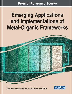 Book cover for Emerging Applications and Implementations of Metal-Organic Frameworks