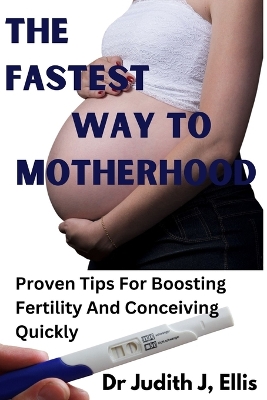 Book cover for The Fastest Way to Motherhood
