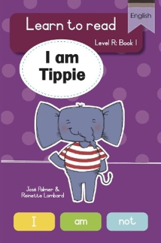 Cover of Learn to read (Level R Big Book 1): I am Tippie