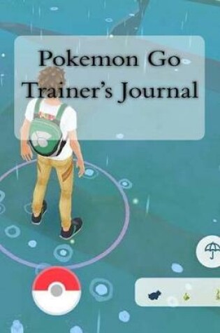 Cover of Pokemon Go Trainer's Journal