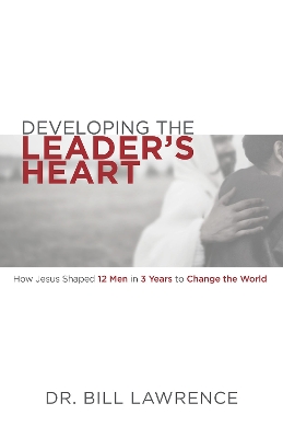 Book cover for Developing the Leader's Heart