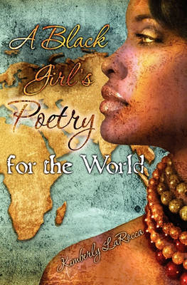 Book cover for A Black Girls Poetry For the World