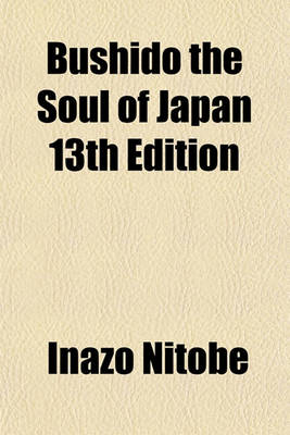 Book cover for Bushido the Soul of Japan 13th Edition