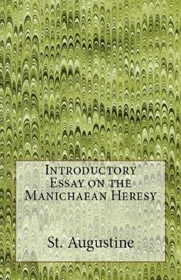 Cover of Introductory Essay on the Manichaean Heresy