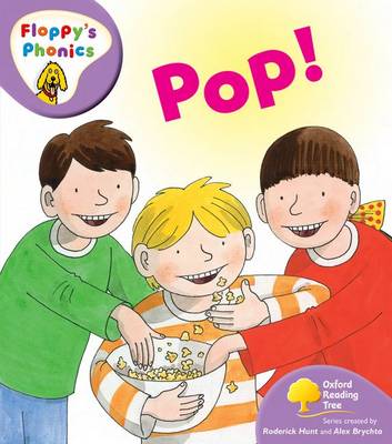 Book cover for Oxford Reading Tree: Stage 1+: More Floppy's Phonics: Pop!