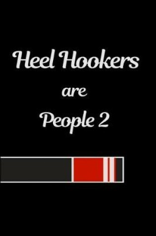 Cover of Heel Hookers Are People 2