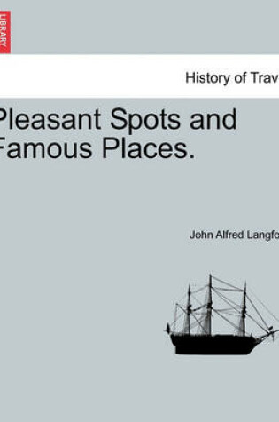 Cover of Pleasant Spots and Famous Places.