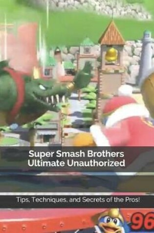 Cover of Super Smash Brothers Ultimate Unauthorized