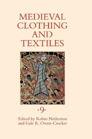 Cover of Medieval Clothing and Textiles 9