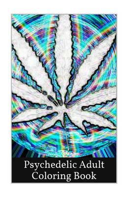 Cover of Psychedelic Adult Coloring Book