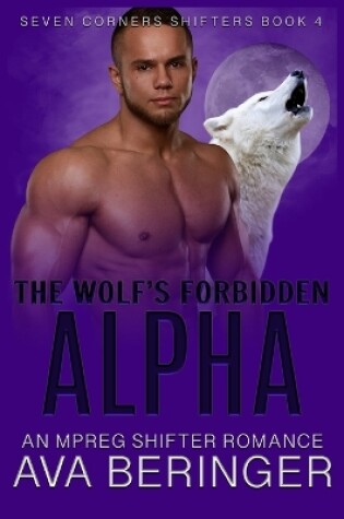 Cover of The Wolf's Forbidden Alpha