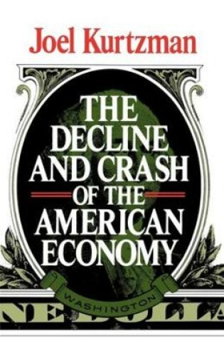 Cover of The Decline and Crash of the American Economy