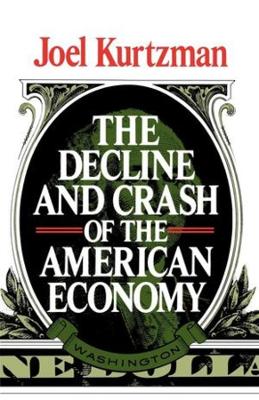 Book cover for The Decline and Crash of the American Economy