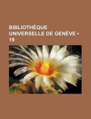 Book cover for Bibliotheque Universelle de Geneve (19)