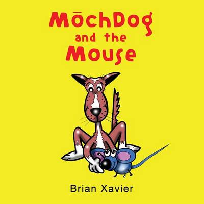 Cover of MochDog and the Mouse