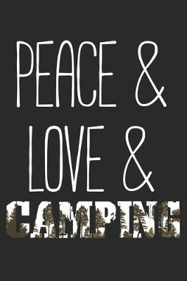 Book cover for Peace & Love & Camping