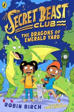 Cover of Secret Beast Club: The Dragons of Emerald Yard