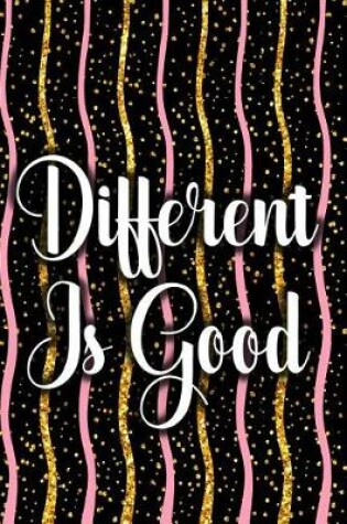 Cover of Different Is Good