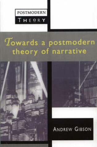 Cover of Towards a Postmodern Theory of Narrative