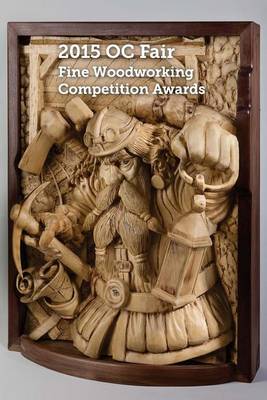 Book cover for 2015 Oc Fair Fine Woodworking Competition