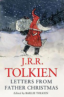 Letters from Father Christmas by J R R Tolkien
