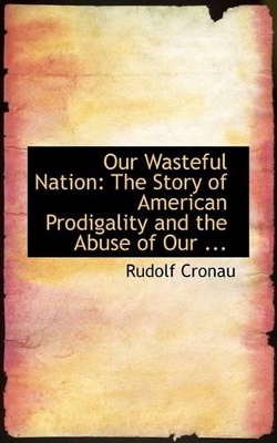 Book cover for Our Wasteful Nation