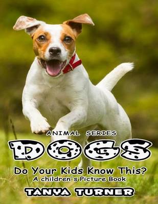 Book cover for DOGS Do Your Kids Know This?
