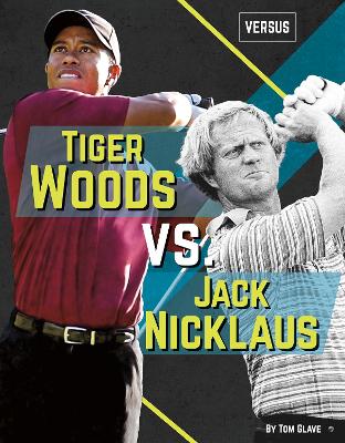 Book cover for Tiger Woods vs. Jack Nicklaus