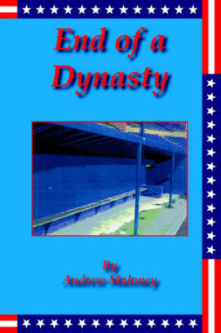 Cover of End of a Dynasty