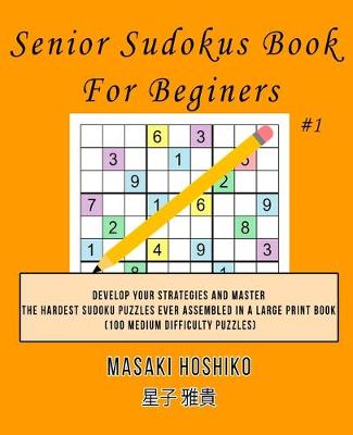 Book cover for Senior Sudokus Book For Beginers #1