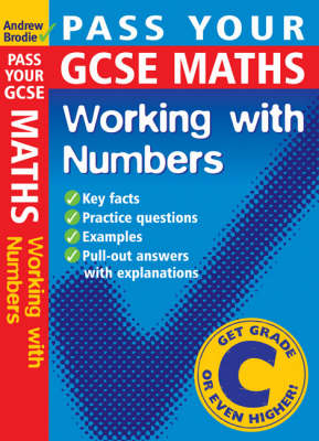 Book cover for Pass Your GCSE Maths: Working with Numbers