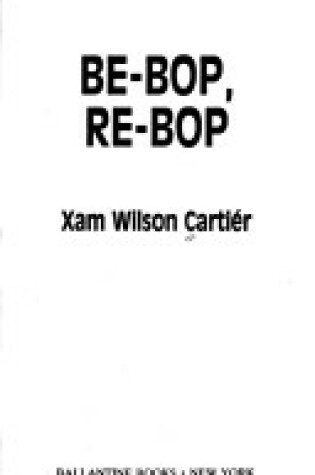 Cover of Be-Bop, RE-Bop
