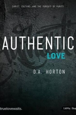 Cover of Authentic Love - Bible Study for Guys