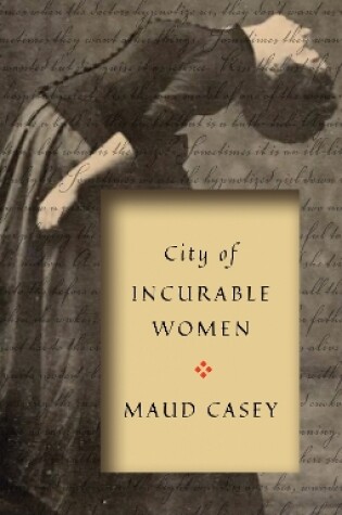 Cover of City of Incurable Women