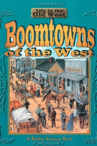 Cover of Boomtowns of the West