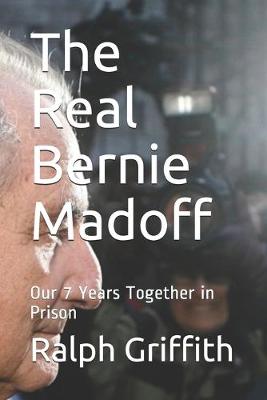 Book cover for The Real Bernie Madoff