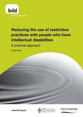 Book cover for Reducing the Use of Restrictive Practices with People Who Have Intellectual Disabilities