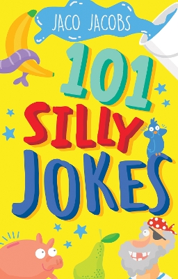 Cover of 101 Silly Jokes