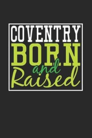 Cover of Coventry Born And Raised