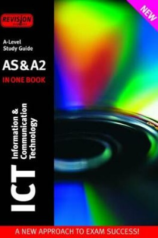 Cover of Revision Express A-level Study Guide: Information and Communication Technology