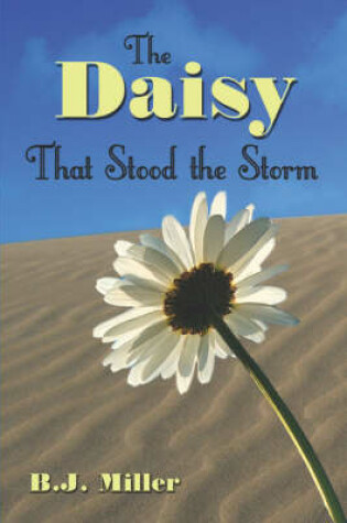 Cover of The Daisy That Stood the Storm