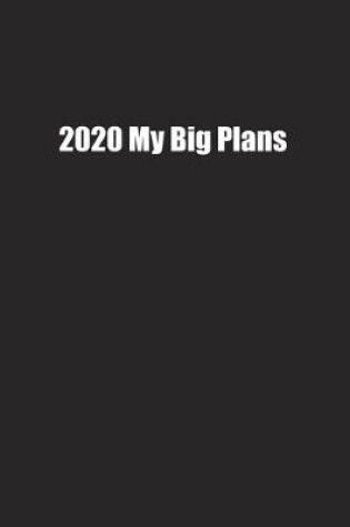 Cover of 2020 My Big Plans