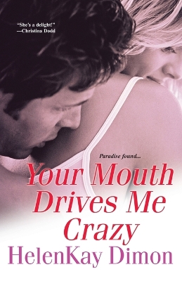 Book cover for Your Mouth Drives Me Crazy