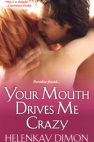 Cover of Your Mouth Drives Me Crazy