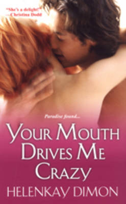 Book cover for Your Mouth Drives Me Crazy