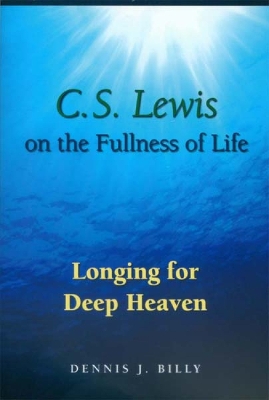 Book cover for C. S. Lewis on the Fullness of Life