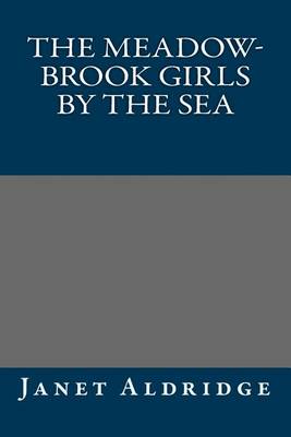 Book cover for The Meadow-Brook Girls by the Sea