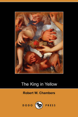 Book cover for The King in Yellow (Dodo Press)