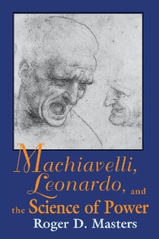 Cover of Machiavelli, Leonardo, and the Science of Power