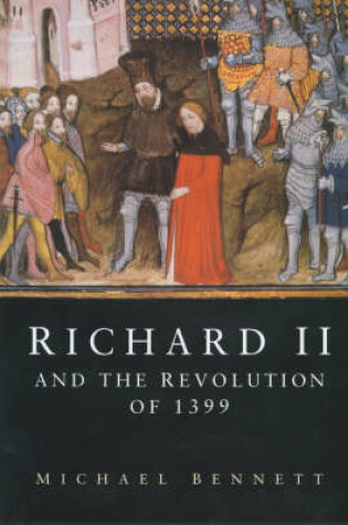 Cover of Richard II and the Revolution of 1399